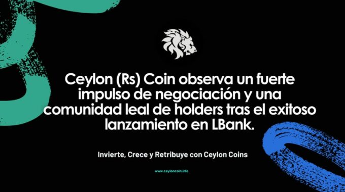 Ceylon (Rs) Coin observa un fuerte impulso de negociación y una comunidad leal de holders tras el exitoso lanzamiento en LBank